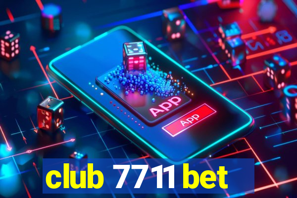 club 7711 bet